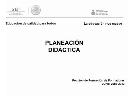 PLANEACIÓN DIDÁCTICA Educación de calidad para todos