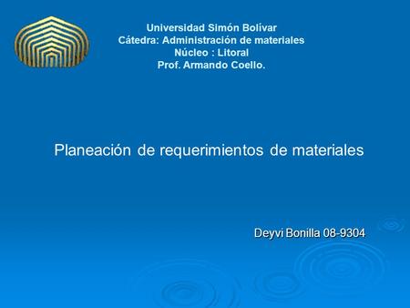 Universidad Simón Bolívar Cátedra: Administración de materiales