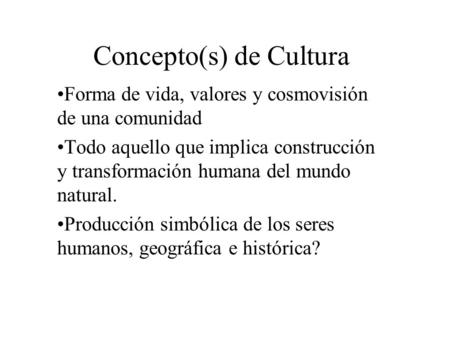 Concepto(s) de Cultura