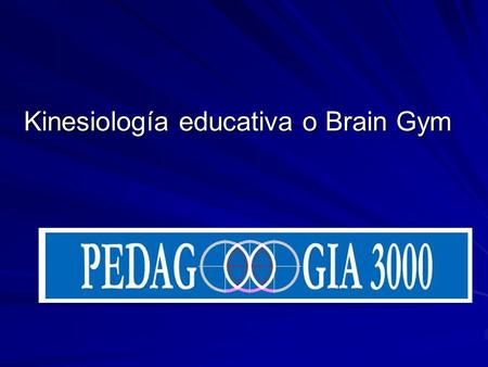 Kinesiología educativa o Brain Gym