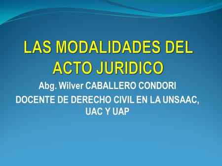 LAS MODALIDADES DEL ACTO JURIDICO