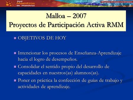 Malloa – 2007 Proyectos de Participación Activa RMM