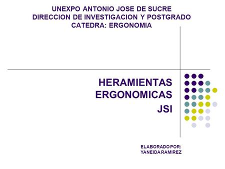 HERAMIENTAS ERGONOMICAS JSI