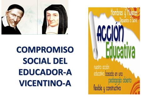 COMPROMISO SOCIAL DEL EDUCADOR-A VICENTINO-A