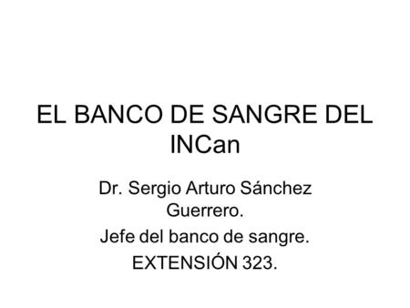 EL BANCO DE SANGRE DEL INCan