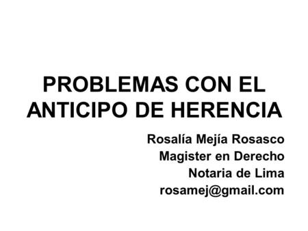 PROBLEMAS CON EL ANTICIPO DE HERENCIA