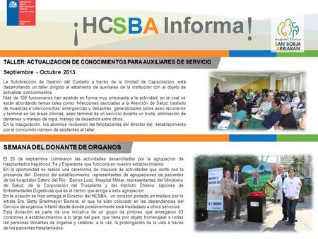 La Subdirección de Gestión del Cuidado a través de la Unidad de Capacitación, está desarrollando un taller dirigido al estamento de auxiliares de la institución.