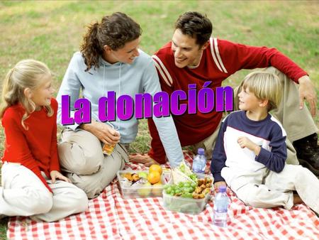 La donación.
