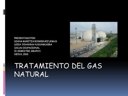 TRATAMIENTO DEL GAS NATURAL