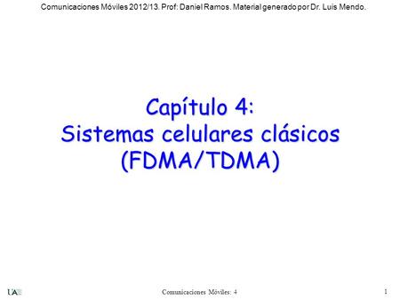 Capítulo 4: Sistemas celulares clásicos (FDMA/TDMA)