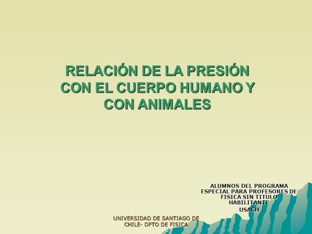 RELACIÓN DE LA PRESIÓN CON EL CUERPO HUMANO Y CON ANIMALES