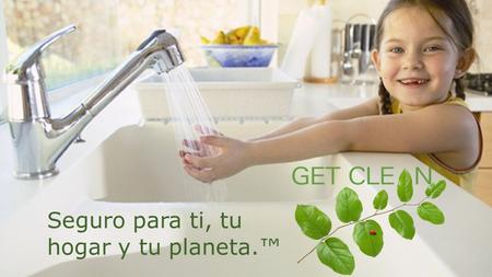 Seguro para ti, tu hogar y tu planeta.™