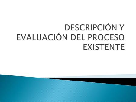  Asesores comerciales: oferta de productos.  Cliente: orden de pedido.  Facturación: envío de orden a la bodega por medio del software Gerube.  Selección.