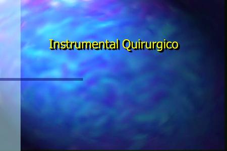 Instrumental Quirurgico