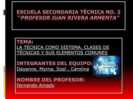 ESCUELA SECUNDARIA TÉCNICA No. 2 “PROFESOR JUAN RIVERA ARMENTA”