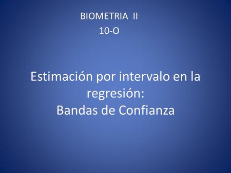 Estimación por intervalo en la regresión: Bandas de Confianza