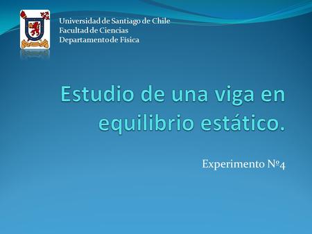 Estudio de una viga en equilibrio estático.