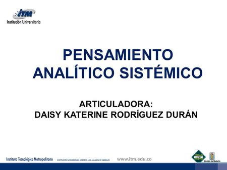 PENSAMIENTO ANALÍTICO SISTÉMICO DAISY KATERINE RODRÍGUEZ DURÁN