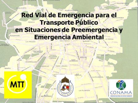 Red Vial de Emergencia para el Transporte Público en Situaciones de Preemergencia y Emergencia Ambiental.