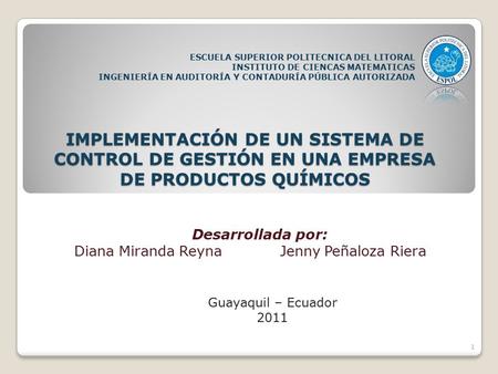 Desarrollada por: Diana Miranda Reyna Jenny Peñaloza Riera