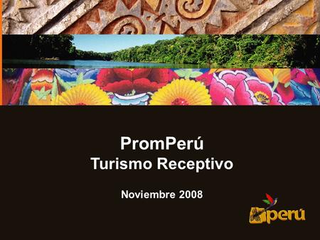 PromPerú Turismo Receptivo Noviembre 2008.