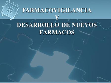 DESARROLLO DE NUEVOS FÁRMACOS