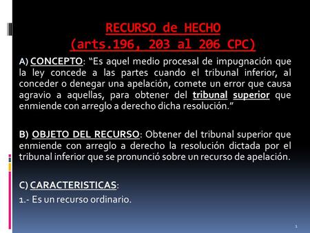 RECURSO de HECHO (arts.196, 203 al 206 CPC)