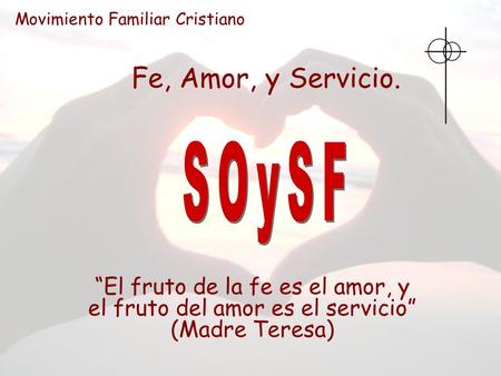 Fe, Amor, y Servicio. SOySF