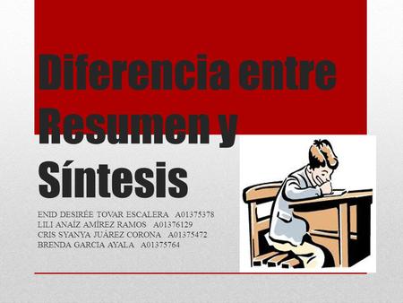 Diferencia entre Resumen y Síntesis