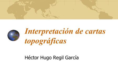 Interpretación de cartas topográficas