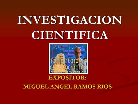 INVESTIGACION CIENTIFICA