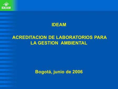 ACREDITACION DE LABORATORIOS PARA LA GESTION AMBIENTAL