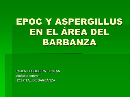 EPOC Y ASPERGILLUS EN EL ÁREA DEL BARBANZA