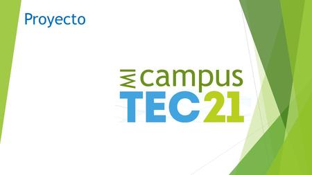 Proyecto campus MI. Dime y lo olvido, enséñame y lo recuerdo, involúcrame y lo aprendo. Benjamin Franklin.