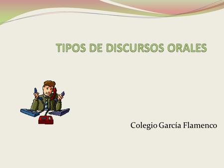 TIPOS DE DISCURSOS ORALES