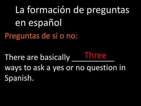 La formación de preguntas en español