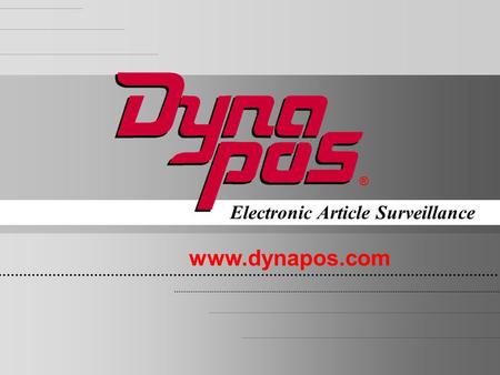 ® Electronic Article Surveillance www.dynapos.com.