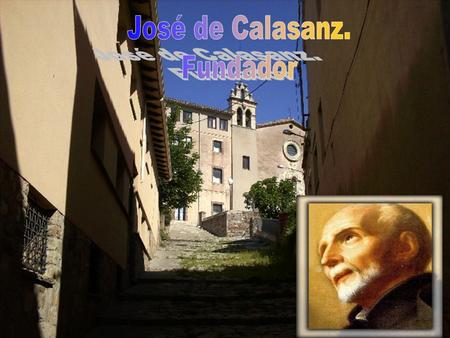 Ejemplo de bondad. Regalo de Dios. Reformador de la sociedad.