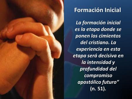 Formación Inicial La formación inicial