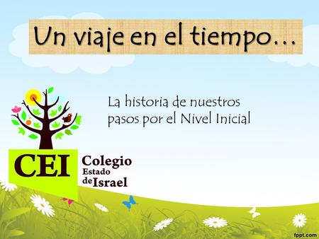 Un viaje en el tiempo… La historia de nuestros pasos por el Nivel Inicial.