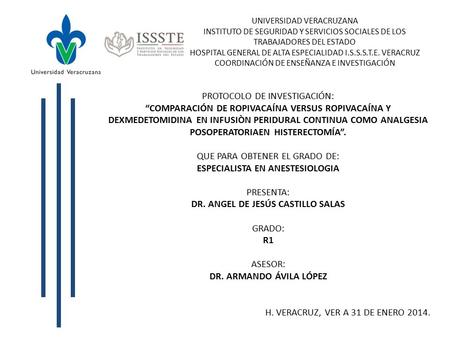 ESPECIALISTA EN ANESTESIOLOGIA DR. ANGEL DE JESÚS CASTILLO SALAS