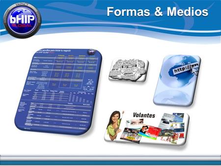 Formas & Medios. Formas 1. Menudeo (Lineal) 30% 25% 20% Descuento Ingresos.