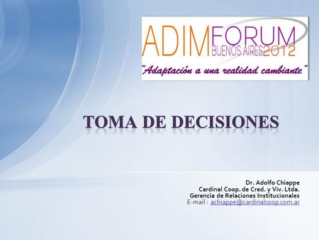 Dr. Adolfo Chiappe Cardinal Coop. de Cred. y Viv. Ltda. Gerencia de Relaciones Institucionales