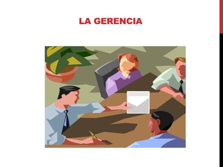 La gERENCIA 15 de abril de 2017.