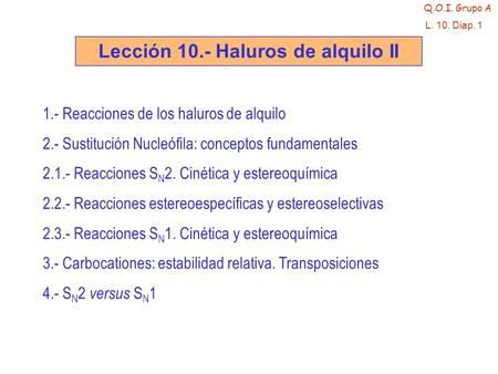Lección 10.- Haluros de alquilo II