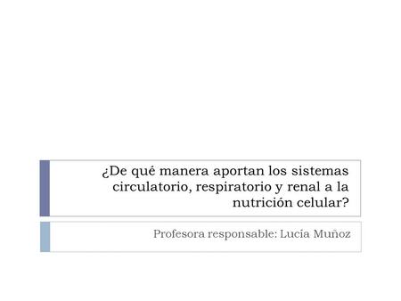 Profesora responsable: Lucía Muñoz