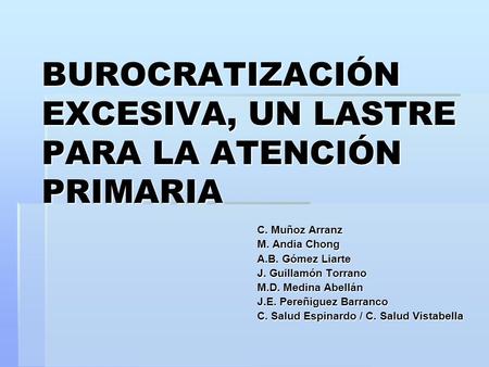 BUROCRATIZACIÓN EXCESIVA, UN LASTRE PARA LA ATENCIÓN PRIMARIA