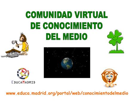 Www.educa.madrid.org/portal/web/conocimientodelmedio.