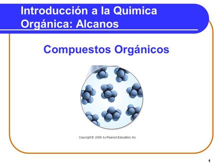 Introducción a la Quimica Orgánica: Alcanos