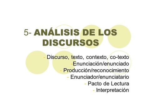 5- ANÁLISIS DE LOS DISCURSOS